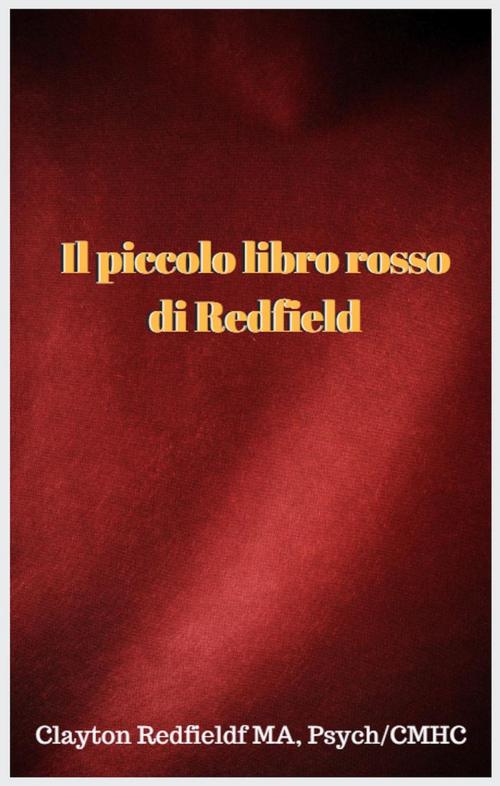 Cover of the book Il piccolo libro rosso di Redfield by Clayton Redfield, Sueton Hall Press