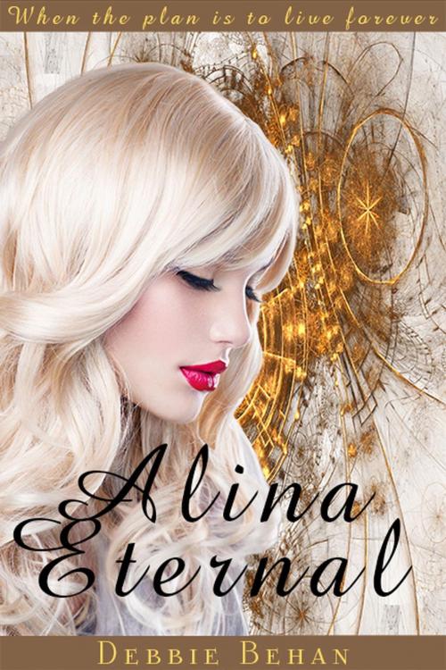 Cover of the book Alina Eternal by Debbie Behan, Butterfly Kiss Books