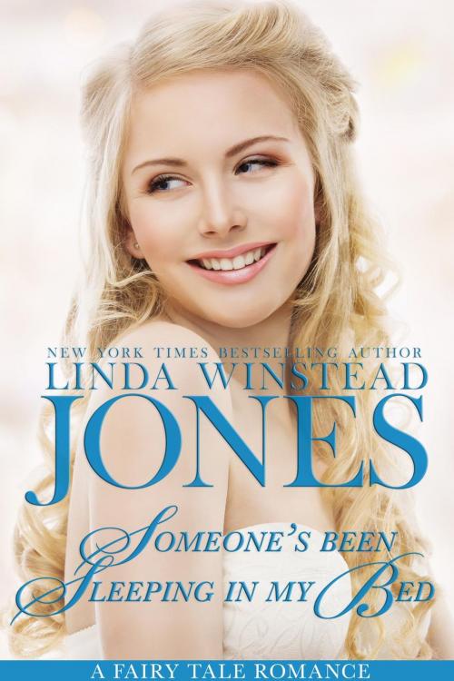 Cover of the book Someone's Been Sleeping in My Bed by Linda Winstead Jones, Linda Winstead Jones