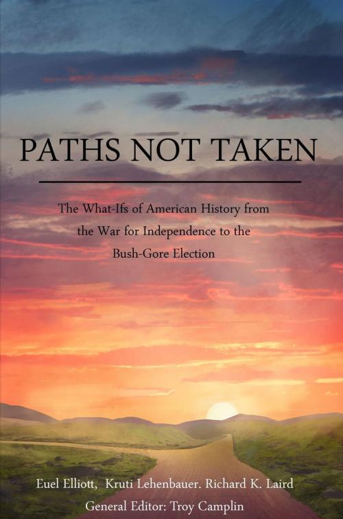 Cover of the book Paths Not Taken by Euel Elliott, Kruti Lehenbauer, Richard K Laird, The Wolfian Press