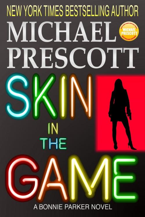 Cover of the book Skin in the Game by Michael Prescott, Michael Prescott