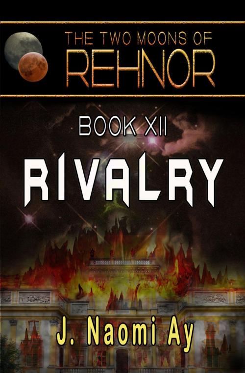 Cover of the book Rivalry by J. Naomi Ay, J. Naomi Ay