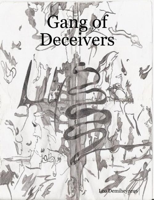 Cover of the book Gang of Deceivers by Leo Demiheyzeus, Lulu.com