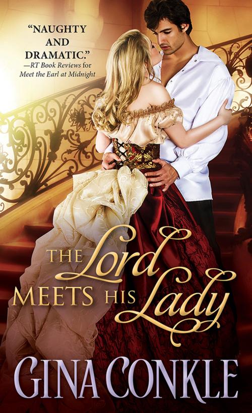 Cover of the book The Lord Meets His Lady by Gina Conkle, Sourcebooks