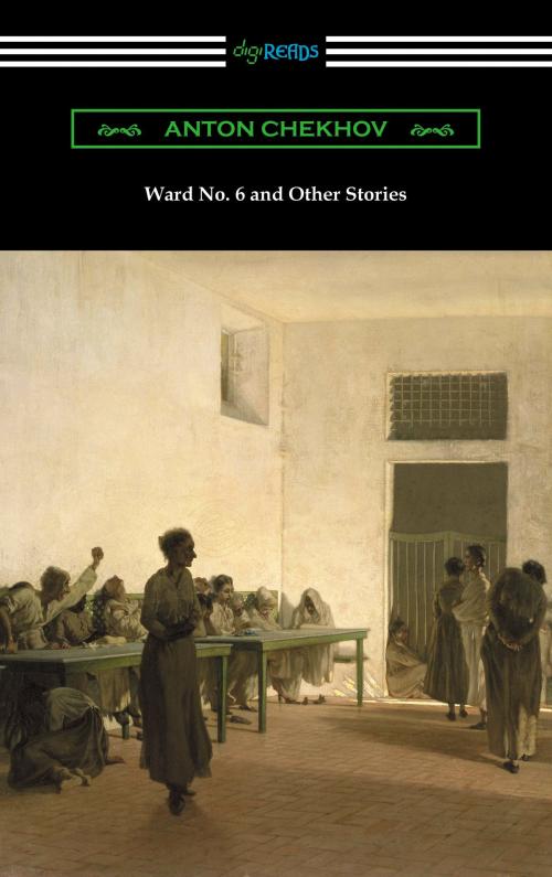 Cover of the book Ward No. 6 and Other Stories (Translated by Constance Garnett) by Anton Chekhov, Neeland Media LLC