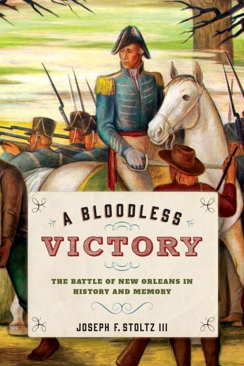 Cover of the book A Bloodless Victory by Joseph F. Stoltz III, Johns Hopkins University Press