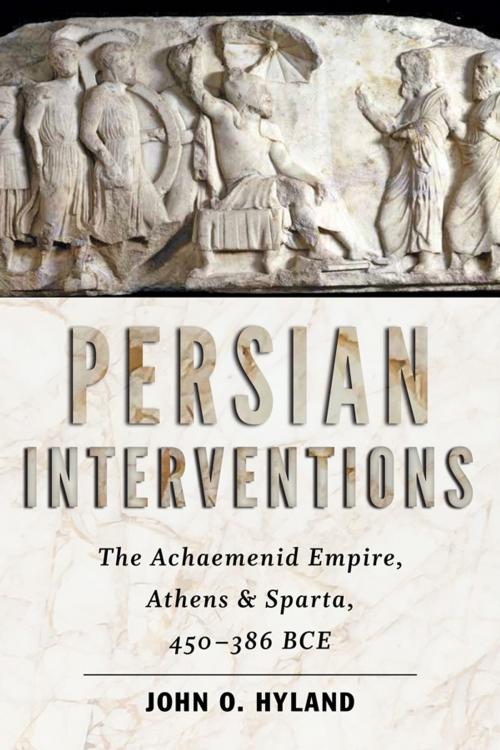 Cover of the book Persian Interventions by John O. Hyland, Johns Hopkins University Press