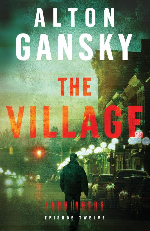 Cover of the book The Village (Harbingers) by Alton Gansky, Baker Publishing Group