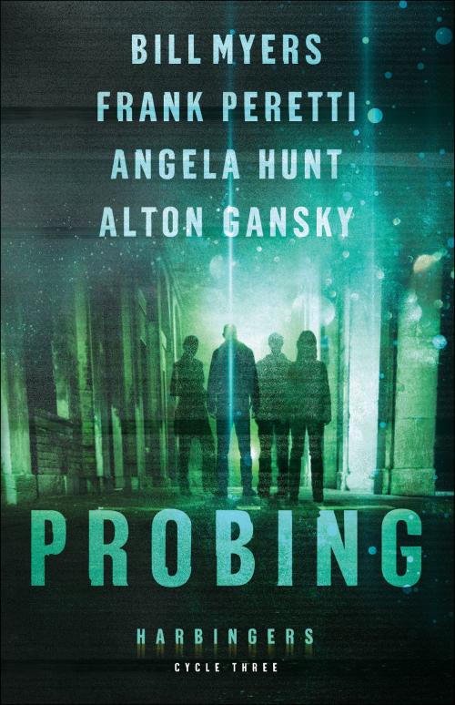 Cover of the book Probing (Harbingers) by Frank Peretti, Alton Gansky, Angela Hunt, Bill Myers, Baker Publishing Group