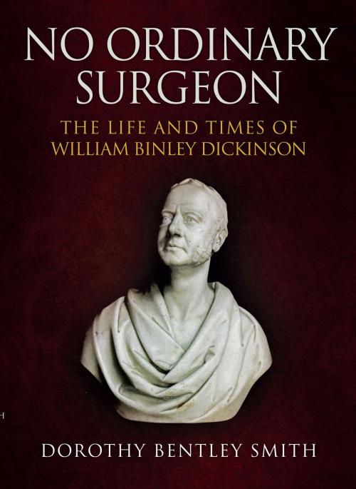 Cover of the book No Ordinary Surgeon by Dorothy Bentley Smith, Amberley Publishing