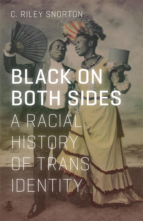 Cover of the book Black on Both Sides by C. Riley Snorton, University of Minnesota Press