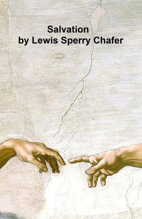 Cover of the book Salvation by Lewis Sperry Chafer, Seltzer Books