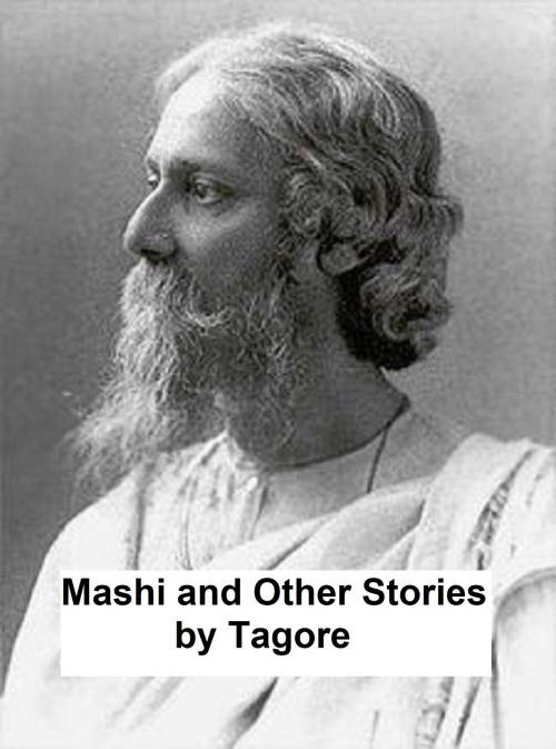 Cover of the book Mashi and Other Stories by Rabindranath Tagore, Seltzer Books