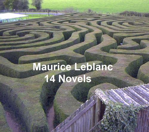 Cover of the book Maurice Leblanc: 14 Novels by Leblanc, Maurice, Seltzer Books