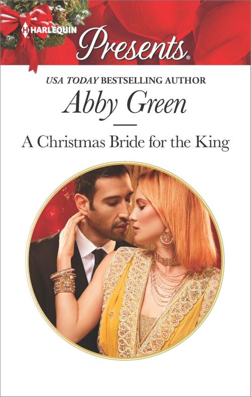 Cover of the book A Christmas Bride for the King by Abby Green, Harlequin
