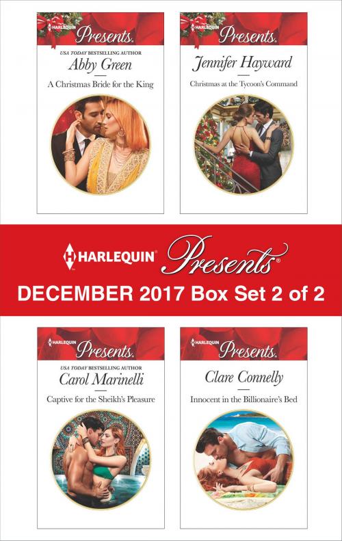 Cover of the book Harlequin Presents December 2017 - Box Set 2 of 2 by Abby Green, Carol Marinelli, Jennifer Hayward, Clare Connelly, Harlequin