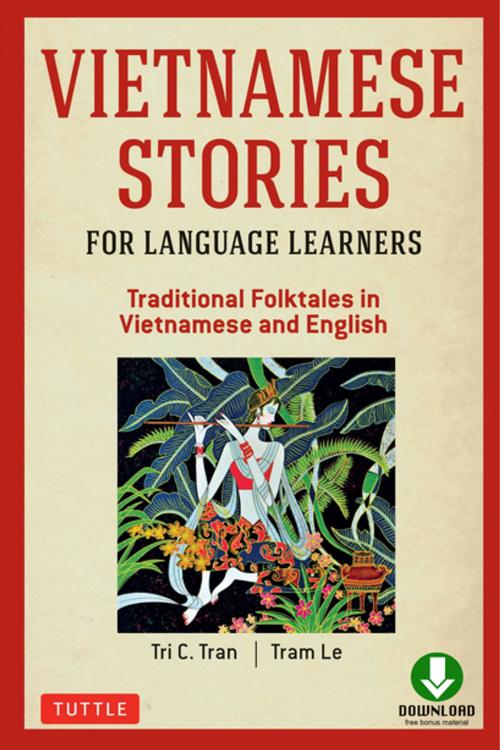 Cover of the book Vietnamese Stories for Language Learners by Tri C. Tran, Tram Le, Tuttle Publishing