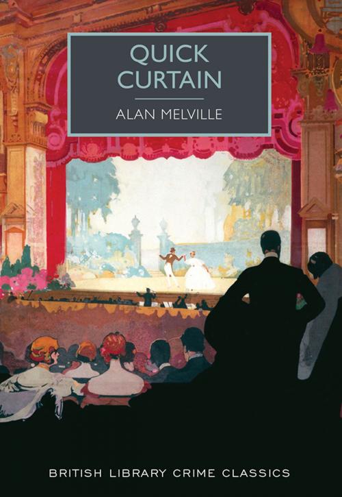 Cover of the book Quick Curtain by Alan Melville, Sourcebooks