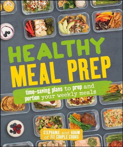 Cover of the book Healthy Meal Prep by Adam Bannon, Stephanie Tornatore, DK Publishing