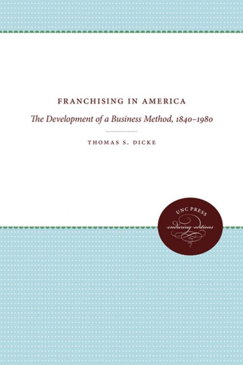 Cover of the book Franchising in America by Thomas S. Dicke, The University of North Carolina Press