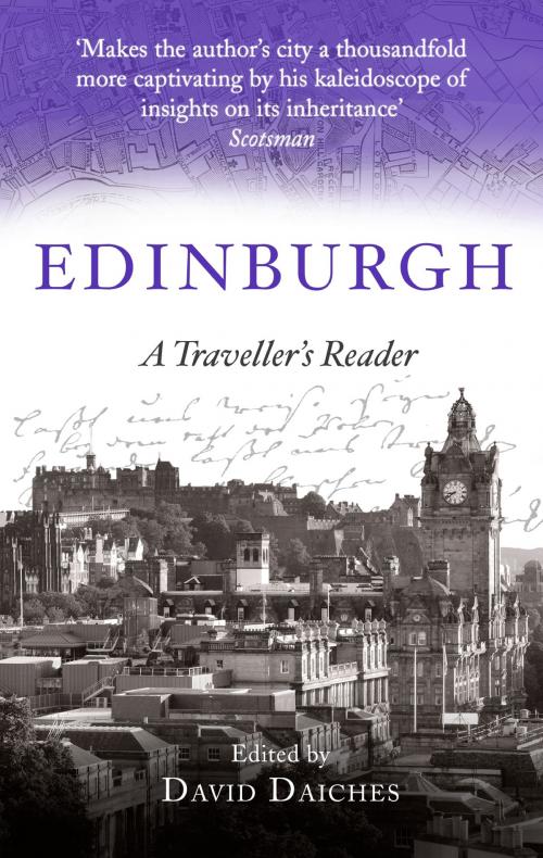 Cover of the book Edinburgh: A Traveller's Reader by David Daiches, Little, Brown Book Group