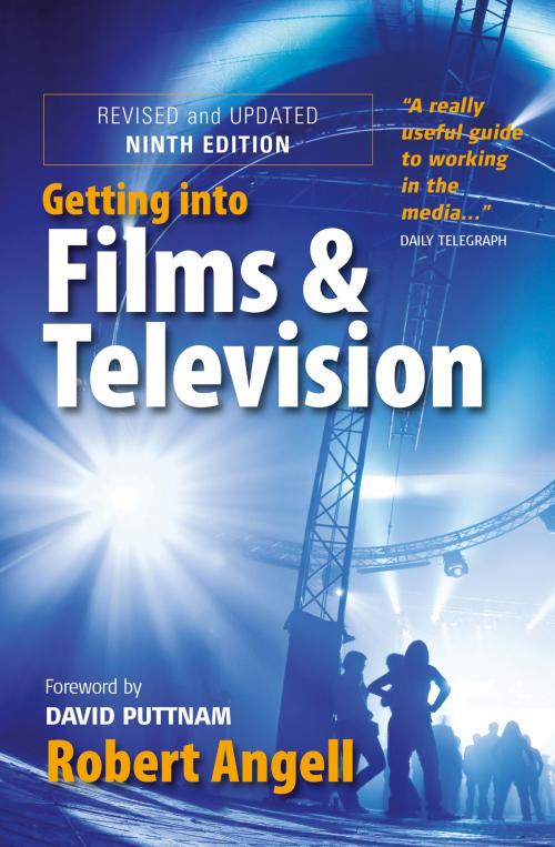 Cover of the book Getting Into Films and Television, 9th Edition by Robert Angell, Little, Brown Book Group