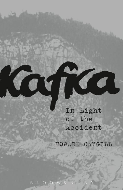 Cover of the book Kafka by Professor Howard Caygill, Bloomsbury Publishing
