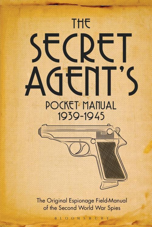 Cover of the book The Secret Agent's Pocket Manual by Dr Stephen Bull, Bloomsbury Publishing