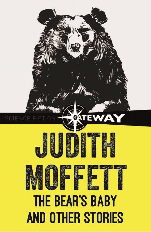 Cover of the book The Bears Baby and Other Stories by Judith Moffett, Orion Publishing Group