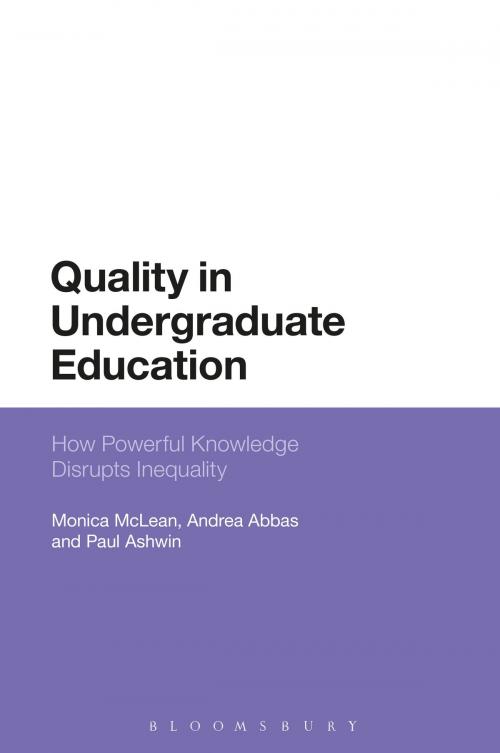 Cover of the book Quality in Undergraduate Education by Andrea Abbas, Dr Monica McLean, Dr Paul Ashwin, Bloomsbury Publishing