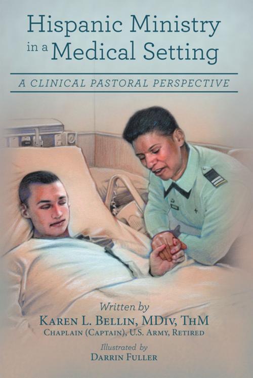 Cover of the book Hispanic Ministry in a Medical Setting by Karen L. Bellin MDiv ThM, Archway Publishing