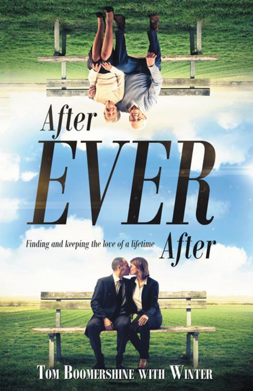 Cover of the book After Ever After by Tom Boomershine, Archway Publishing