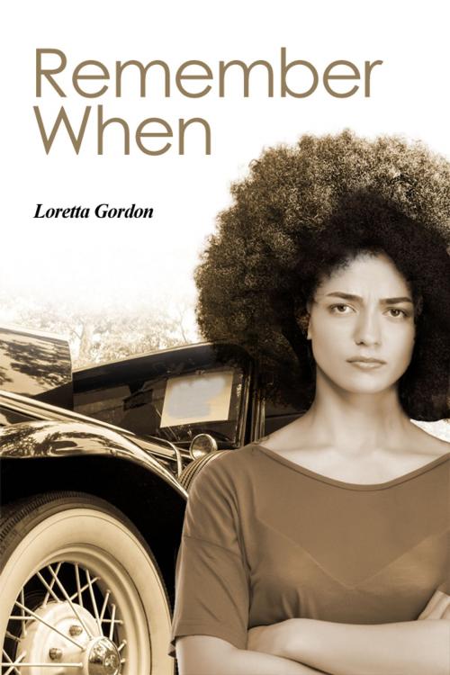 Cover of the book Remember When by Loretta Gordon, Dorrance Publishing