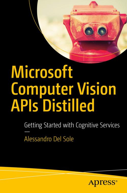 Cover of the book Microsoft Computer Vision APIs Distilled by Alessandro Del Sole, Apress