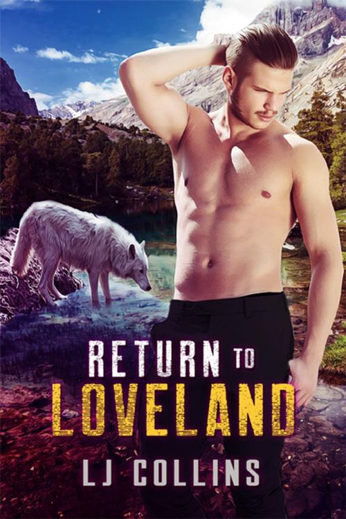 Cover of the book Return to Loveland by L.J. Collins, eXtasy Books Inc