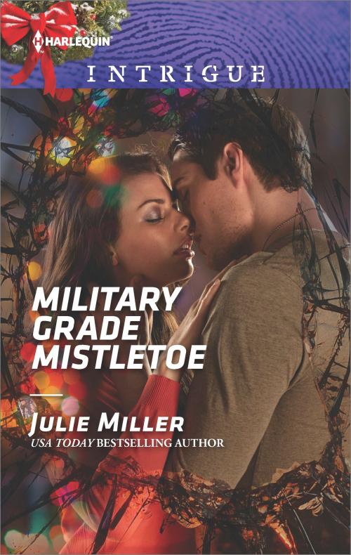 Cover of the book Military Grade Mistletoe by Julie Miller, Harlequin