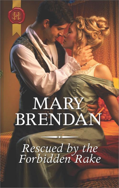 Cover of the book Rescued by the Forbidden Rake by Mary Brendan, Harlequin