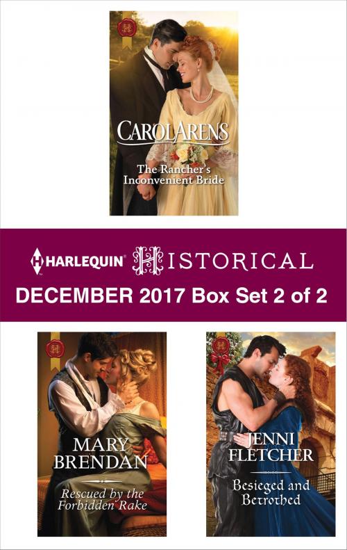Cover of the book Harlequin Historical December 2017 - Box Set 2 of 2 by Carol Arens, Mary Brendan, Jenni Fletcher, Harlequin