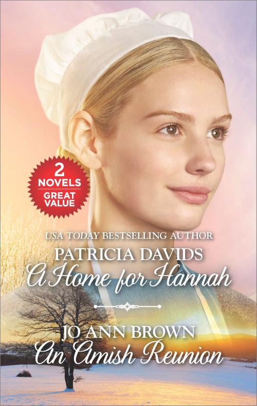 Cover of the book A Home for Hannah and An Amish Reunion by Patricia Davids, Jo Ann Brown, Harlequin