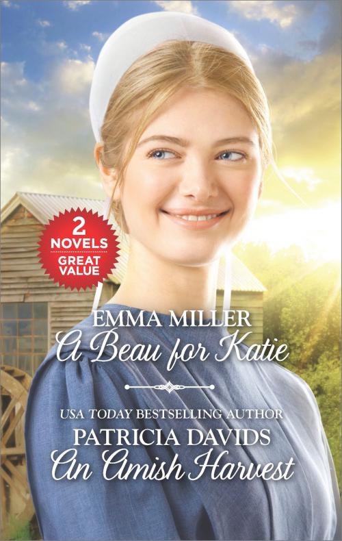 Cover of the book A Beau for Katie and An Amish Harvest by Emma Miller, Patricia Davids, Harlequin