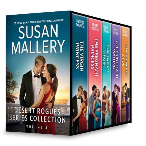Cover of the book Desert Rogues Series Collection Volume 2 by Susan Mallery, Harlequin