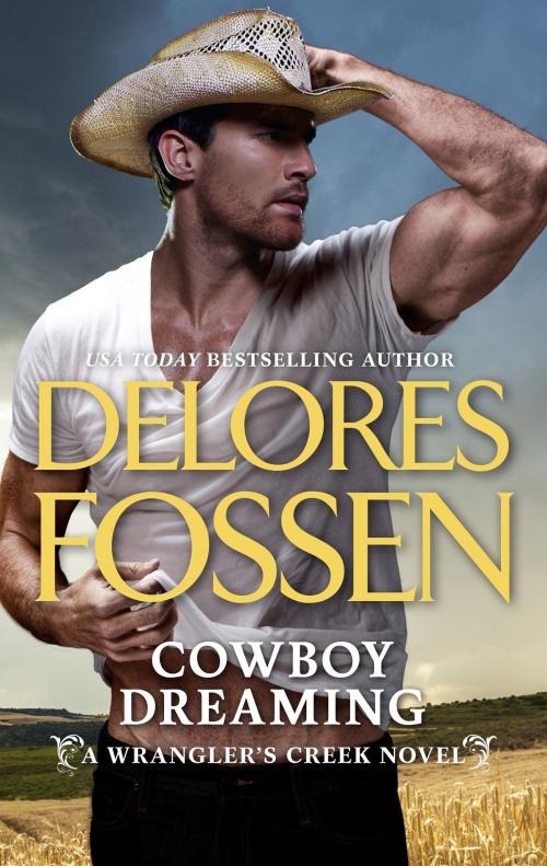 Cover of the book Cowboy Dreaming by Delores Fossen, HQN Books