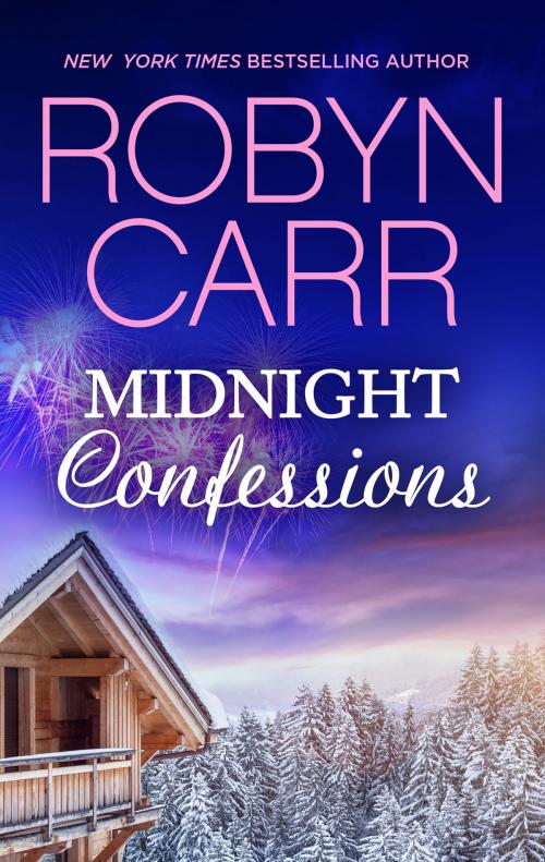 Cover of the book Midnight Confessions by Robyn Carr, MIRA Books