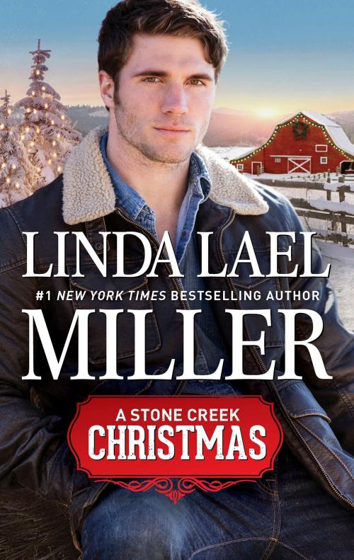 Cover of the book A Stone Creek Christmas by Linda Lael Miller, HQN Books