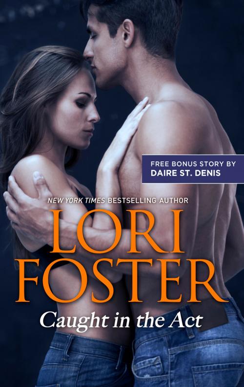 Cover of the book Caught In the Act & Sweet Seduction by Lori Foster, Daire St. Denis, HQN Books