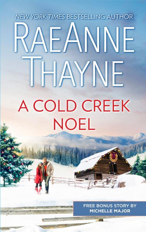 Cover of the book A Cold Creek Noel & A Very Crimson Christmas by RaeAnne Thayne, Michelle Major, Harlequin