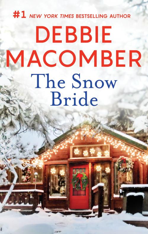 Cover of the book The Snow Bride by Debbie Macomber, MIRA Books