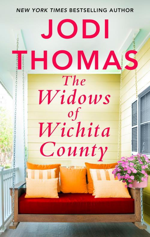 Cover of the book The Widows of Wichita County by Jodi Thomas, MIRA Books