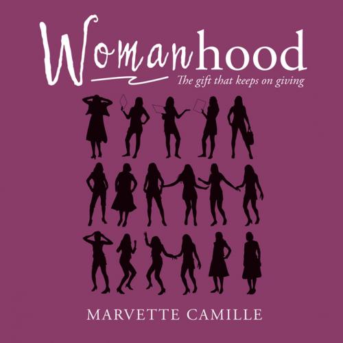 Cover of the book Womanhood by Marvette Camille, Trafford Publishing