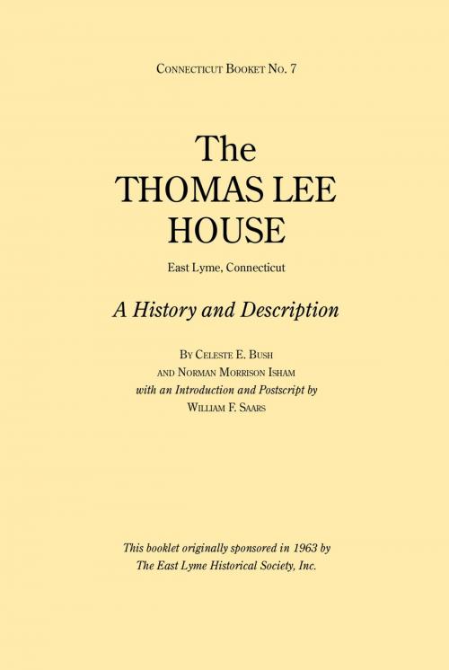 Cover of the book The Thomas Lee House by Celeste E. Bush, Norman Morrison Isham, Globe Pequot Press